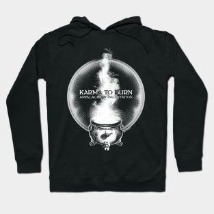 Karma To Burn - "Appalachian Incantation" / Cauldron Hoodie